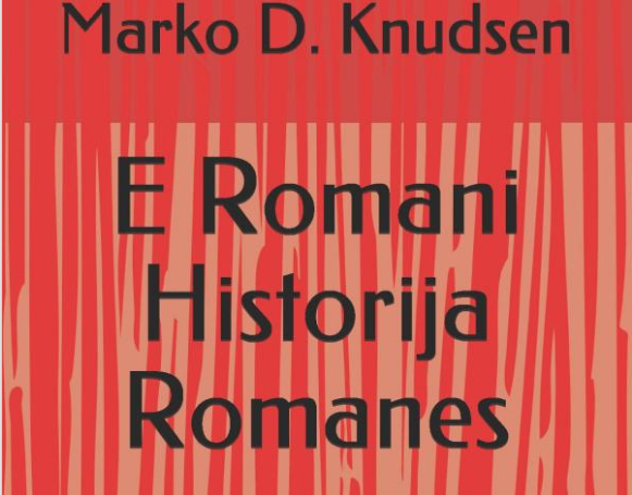 E Romani Historija Romanes: Jekh dikipe kathar o 997 – 2000 Taschenbuch – 15. Juni 2020